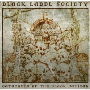 BLACK LABEL SOCIETY-CATACOMBS OF THE BLACK VATICAN (DELUXE)