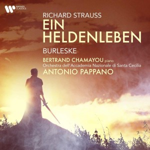 ANTONIO PAPPANO-STRAUSS, R.: EIN HELDENLEBEN &