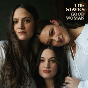 THE STAVES-GOOD WOMAN (DIGIPAK)
