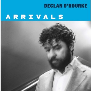 Declan O´Rourke - Arrivals (Vinyl)