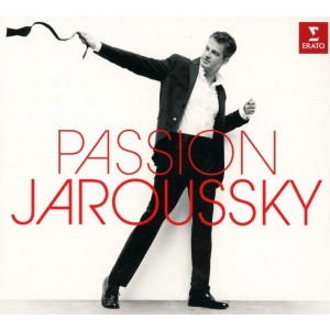 PHILIPPE JAROUSSKY-PASSION JAROUSSKY!