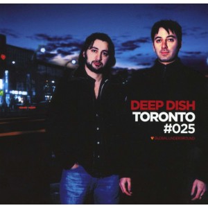 DEEP DISH-TORONTO (GLOBAL UNDERGROUND #25) (2CD)