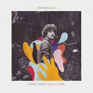 Barbagallo - Danse Dans Les Ailleurs (Vinyl)