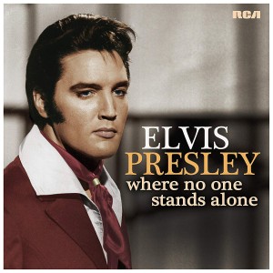 ELVIS PRESLEY-WHERE NO ONE STANDS ALONE (VINYL)