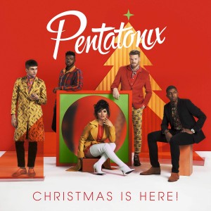 PENTATONIX-CHRISTMAS IS HERE! (CD)