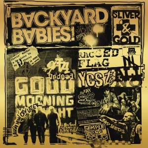 BACKYARD BABIES-SLIVER AND GOLD -HQ- (VINYL)