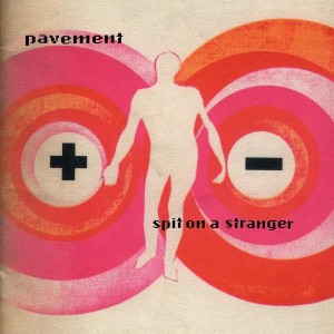 PAVEMENT-SPIT ON A STRANGER (RE-ISSUE)