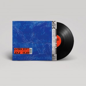 Water From Your Eyes - A Beautiful Place (2025) (Vinyl)