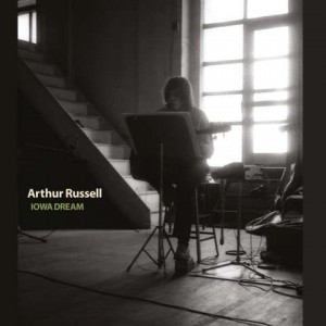 ARTHUR RUSSELL-IOWA DREAM (RE-ISSUE)