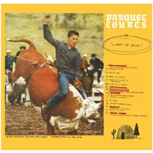 Parquet Courts - Light Up Gold (2012) (CD)