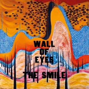 THE SMILE-WALL OF EYES (BLACK VINYL)
