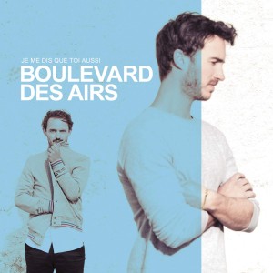 BOULEVARD DES AIRS-JE ME DUS QUE TOI AUSSI (CD)