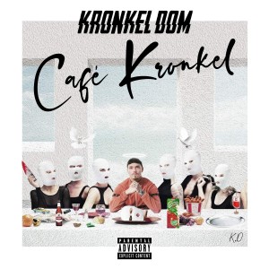 KRONKEL DOM-CAFE KRONKEL (CD)