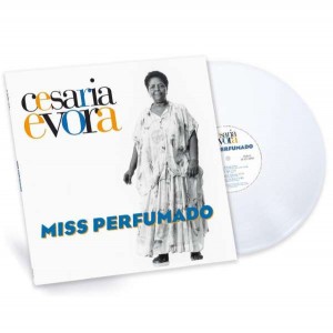 CESARIA EVORA-MISS PERFUMADO (WHITE VINYL)