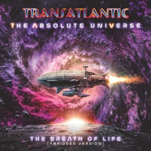 TRANSATLANTIC-ABSOLUTE UNIVERSE: THE BREATH OF LIFE (ABRIDGED VERSION) (LP+CD)