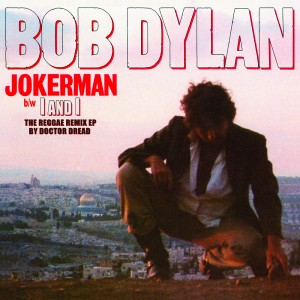 Bob Dylan - Jokerman /I And I (RSD 2021 Vinyl)