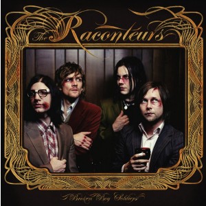 RACONTEURS-BROKEN BOY SOLDIERS (REISSUE)