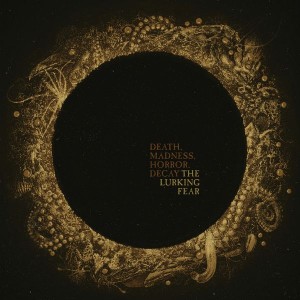 Lurking Fear - Death, Madness, Horror, Decay (Vinyl)