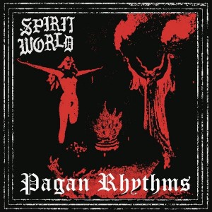 Spiritworld - Pagan Rhythms (Vinyl)