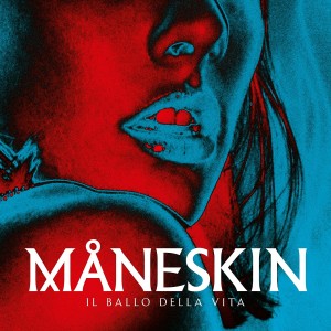 Maneskin - Il Ballo Della Vita (2018) (Clear Blue Vinyl)