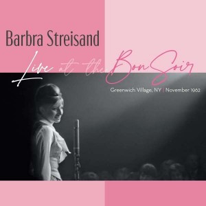 BARBRA STREISAND-LIVE AT THE BON SOIR (SOFTPACK)