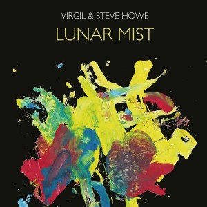 Virgil & Steve Howe - Lunar Mist - Ltd/Digi -  (CD)
