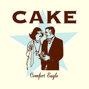 CAKE-COMFORT EAGLE (VINYL)