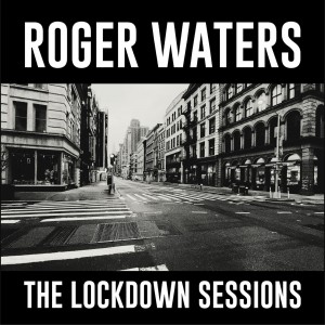 Roger Waters - Lockdown Sessions (CD)