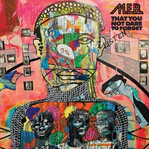M.E.B.-THAT YOU NOT DARE TO FORGET (CD)