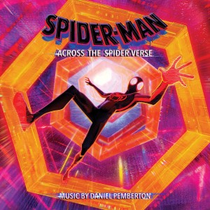 Daniel Pemberton - Spider-Man: Across The Spider - Verse (Original Score)