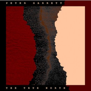 PETER GARRETT-TRUE NORTH (CD)