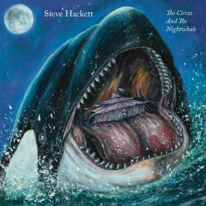 Steve Hackett - The Circus And The Nightwhale (2024) (CD)