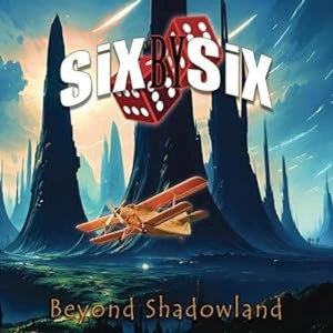 Six By Six - Beyond Shadowland (2024) (CD)