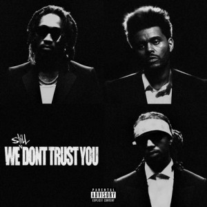 FUTURE & METRO BOOMIN-WE STILL DON´T TRUST YOU (2024) (2CD)