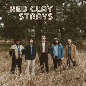 Red Clay Strays - Made By These Moments (2024) (CD)