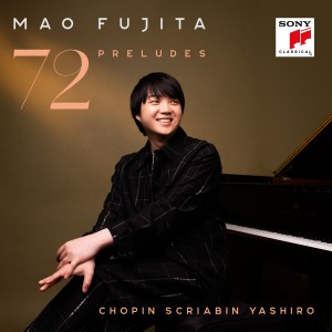 Mao Fujita - 72 Preludes (2024) (2CD)