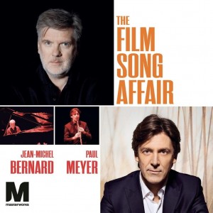Jean-Michel Bernard & Paul Meyer - The Film Song Affair (2024) (CD)