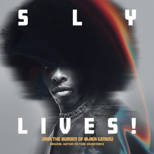 Sly & The Family Stone - Sly Lives! (aka The Burden Of Black Genius) (OST) (2025) (CD)