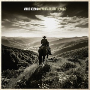 Willie Nelson - Oh What A Beautiful World (2025) (CD)