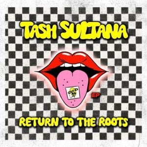 Tash Sultana - Return To the Roots EP (2025) (12-inch)