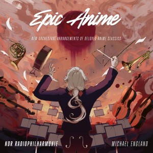 NDR Radiophilharmonie - Epic Anime (2026) (CD)