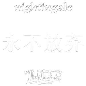 Nightingale - White Darkness (2007) (White Vinyl)