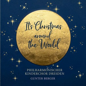 Philharmonischer Kinderchor Dresden - It´s Christmas Around the World (2025) (CD)
