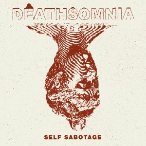 Deathsomnia - Self Sabotage (2021) (7-inch)