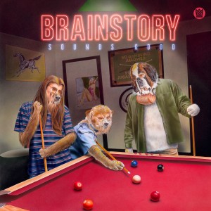 BRAINSTORY-SOUNDS GOOD (VINYL)