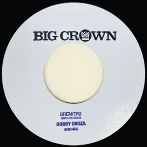 Bobby Oroza - Breaktru (This Love Demo) (Vinyl)