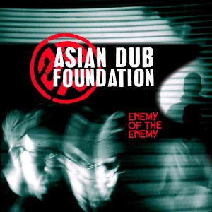 ASIAN DUB FOUNDATION-ENEMY OF THE ENEMY (VINYL)