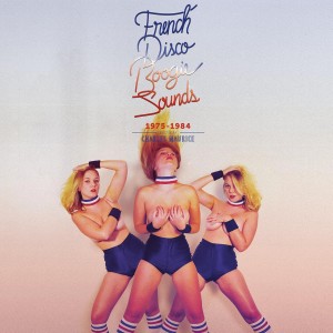 Various Artists - French Disco Boogie Sounds 1975-1984 Selected By Charles Maurice (2x Vinyl)