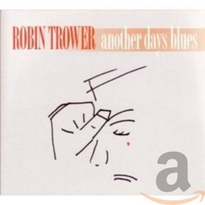 ROBIN TROWER-ANOTHER DAYS BLUES (CD)