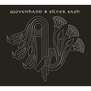 WOVENHAND-SILVER SASH (CD)